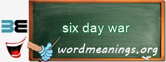 WordMeaning blackboard for six day war